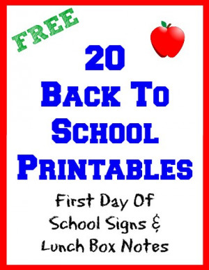 20-Back-To-School-Printables-First-Day-of-School-Signs-Lunch-Box-Notes ...