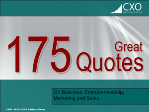 175 Great Quotes on Business, Entrepreneurship, Marketing and Sales
