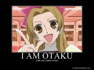 Otaku, Call me Otaku-chan.