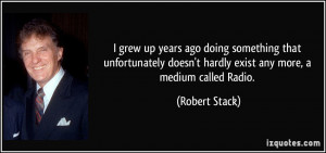 More Robert Stack Quotes