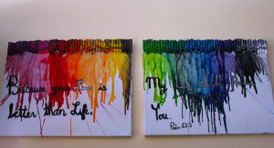 Melted Crayon Art With Quotes Crayon melting art by
