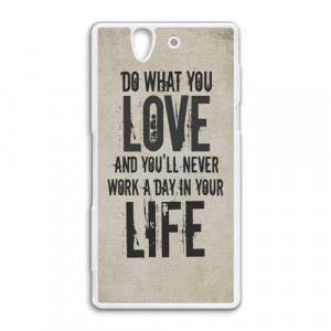 Life Quotes About Inspiring Typograph Sony Xperia Z case cover