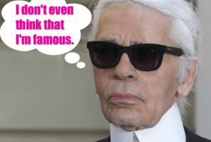 Karl Lagerfeld Quote Dump of the Day