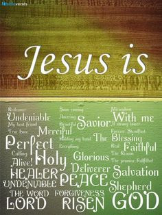 Who is Jesus in your life? Redeemer,Savior,My best friend,True Love ...