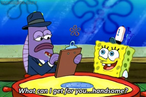 LOL funny spongebob spongebob squarepants handsome Nasty Patty