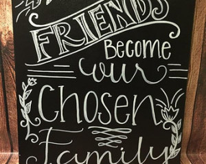 16x20 Quote on Canvas Painted - Fri ends Become Our Chosen Family ...