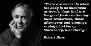 Robert hass famous quotes 4