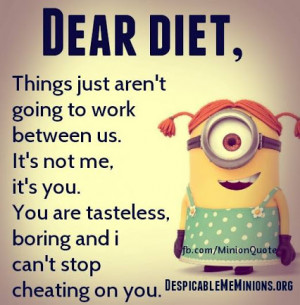 diet # tasty # taste # boring # cheating # funny # minions ...