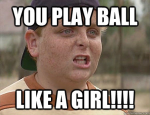 The-Sandlot-You-Play-Ball-Like-a-Girl.jpg