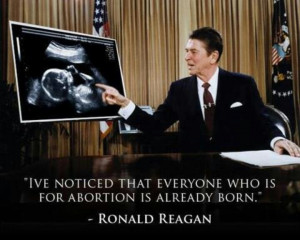 Ronald Reagan Abortion Quote. What they need to do is ask the parents ...