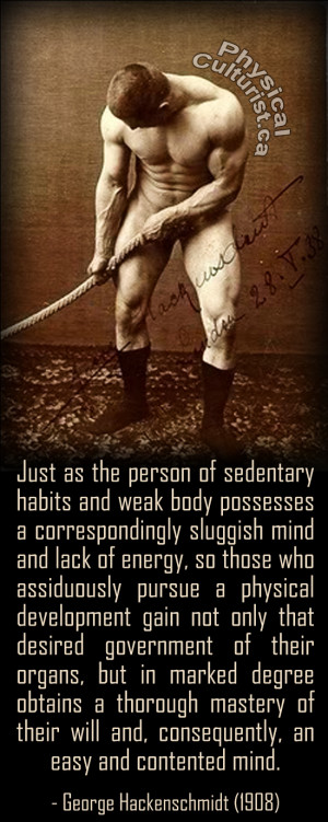 mind and lack of energy, so those who assiduously pursue a physical ...