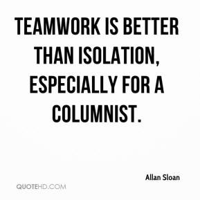 allan-sloan-allan-sloan-teamwork-is-better-than-isolation-especially ...