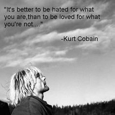 Kurt Cobain quote More
