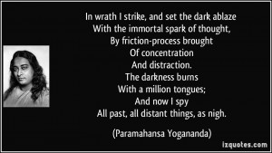 strike, and set the dark ablaze With the immortal spark of thought ...