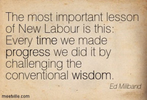 ... we made progress we did it by challenging the conventional wisdom