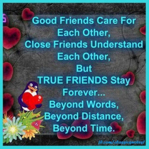 Good friends care for each other ... 