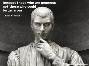 ... who could be generous - Niccolo Machiavelli Quotes - StatusMind.com