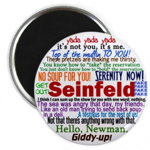 Elaine Gifts > Elaine Magnets > Seinfeld Quotes Magnet
