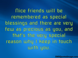 Nice friends will be remembered...