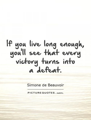 Victory Quotes Negative Quotes Defeat Quotes Simone De Beauvoir Quotes