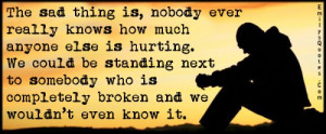 ... Com - sad, know, hurt, pain, feelings, standing next, broken, unknown
