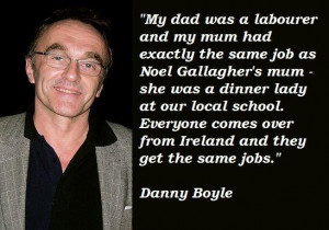 Danny boyle famous quotes 2