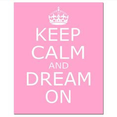 Keep Calm and Dream On - 11x14 Inspirational Print with Popular Quote ...