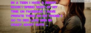 Im a teen I have a messy room I spend most of my time on facebook I ...