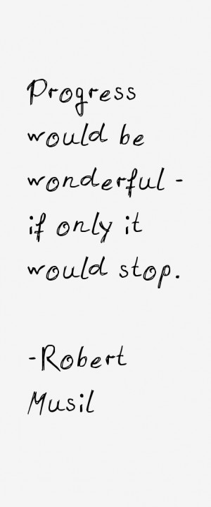 Robert Musil Quotes & Sayings