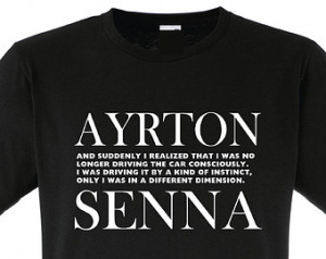 Ayrton Senna Quote 1 - Mens Black White or Orange T-Shirt - Unique ...