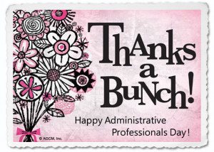 Happy administrative professionals day to all my office people (April ...