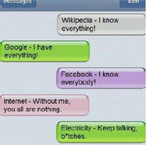 Re: Wikipedia Google Facebook Internet Electricity Joke by kellynoah ...