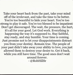 RobHillSr - Take your heart back from the past.