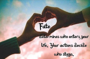 Fate Controls Who Walks Into Your Life…