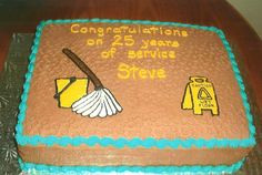 retirement cake for janitor More