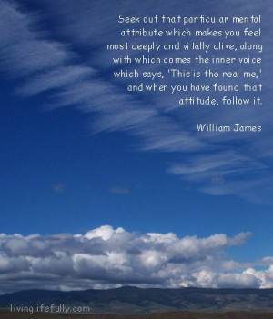 Your only obligation in any lifetime is to be true to yourself.