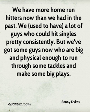 Sonny Dykes Quotes | QuoteHD