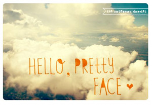 Pretty Face Quotes