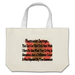 Hilarious Pharmacist Sayings Tote Bag