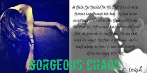 Beautiful Chaos Quotes Gorgeous chaos by t.k. leigh