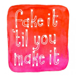 5x5 art print fake it til you make it by leftylettering on etsy $ 8 00