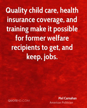 Quality child care, health insurance coverage, and training make it ...