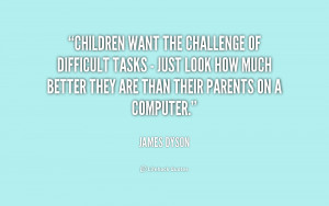Children want the challenge of difficult tasks - just look how much ...