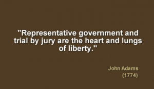 Representative government and trail by jury are the heart and lungs of ...