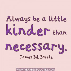 Positive Quotes About Kindness | kinder than necessary – Kindness ...