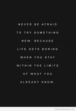 Never be afraid quotes