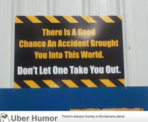 My second place winning safety slogan sign at work