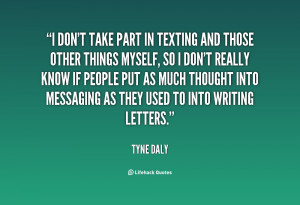 quote-Tyne-Daly-i-dont-take-part-in-texting-and-126253.png