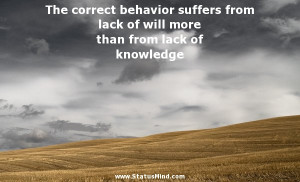 ... lack of will more than from lack of knowledge - Herbert Spencer Quotes
