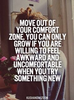 ... Quotes, Wednesday Quote, Comfort Zone Quotes, Moving States Quotes
